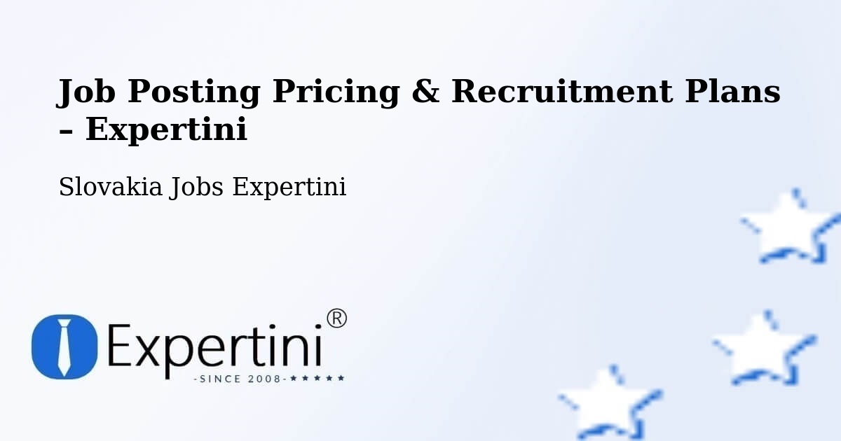 Job Posting Pricing & Recruitment Plans – Dolný Kubín - Dolný Kubín, Slovakia Jobs Expertini