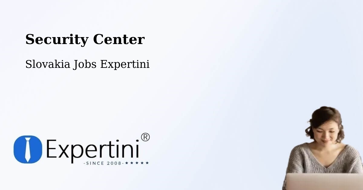 Security & Compliance – Dolný Kubín - Slovakia Jobs Expertini